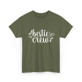 Bestie Crew Friends Friendship T-Shirt - Military Green