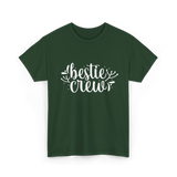 Bestie Crew Friends Friendship T-Shirt - Forest Green