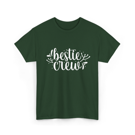 Bestie Crew Friends Friendship T-Shirt - Forest Green