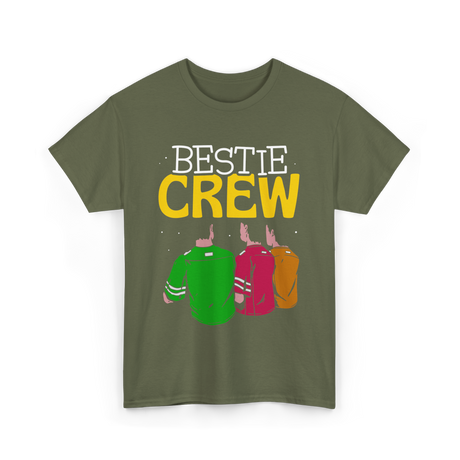 Bestie Crew Friendship Friends Team T-Shirt - Military Green