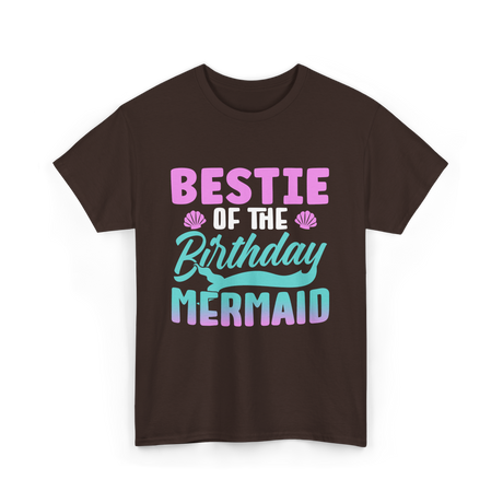 Bestie Mermaid Birthday Party T-Shirt - Dark Chocolate