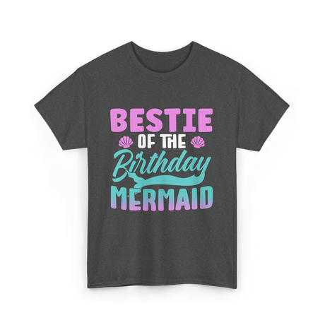 Bestie Mermaid Birthday Party T-Shirt - Dark Heather