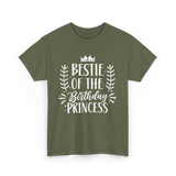 Bestie of the Birthday Princess Friendship T-Shirt - Military Green