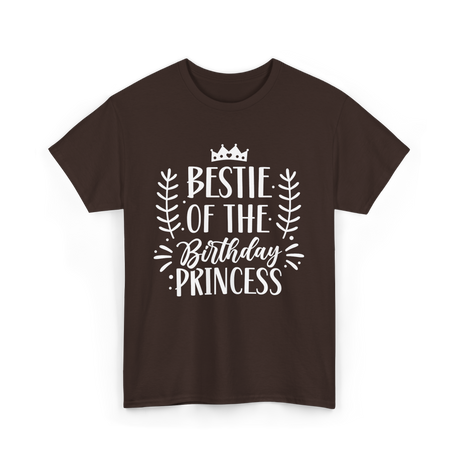 Bestie of the Birthday Princess Friendship T-Shirt - Dark Chocolate