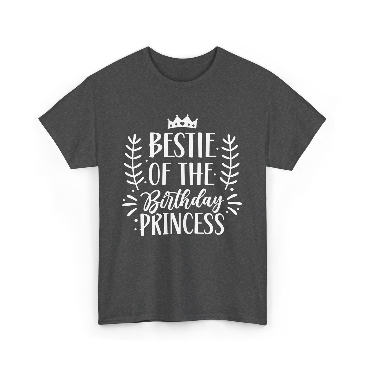 Bestie of the Birthday Princess Friendship T-Shirt - Dark Heather