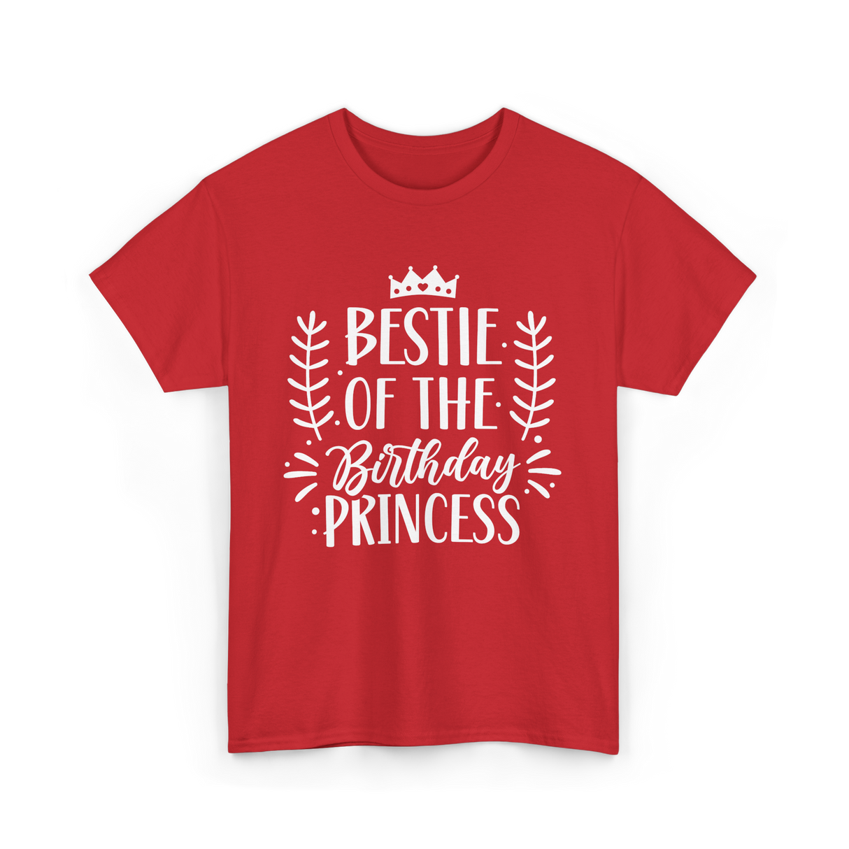 Bestie of the Birthday Princess Friendship T-Shirt - Red