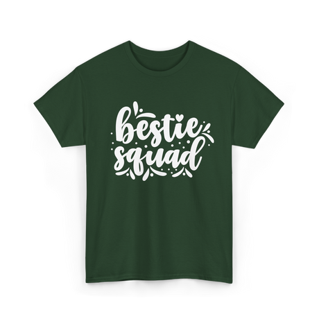 Bestie Squad Friendship Friends T-Shirt - Forest Green