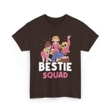 Bestie Squad Friendship Friends T-Shirt - Dark Chocolate