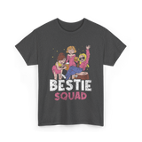 Bestie Squad Friendship Friends T-Shirt - Dark Heather