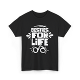 Besties For Life Friendship Friends T-Shirt - Black