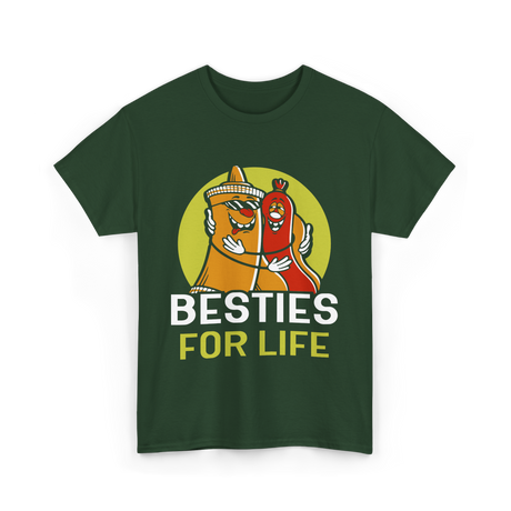 Besties For Life Friendship Friends T-Shirt - Forest Green