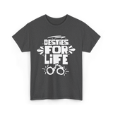 Besties For Life Friendship Friends T-Shirt - Dark Heather