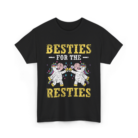 Besties For The Resties Friendship T-Shirt - Black