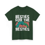 Besties For The Resties Friendship T-Shirt - Forest Green