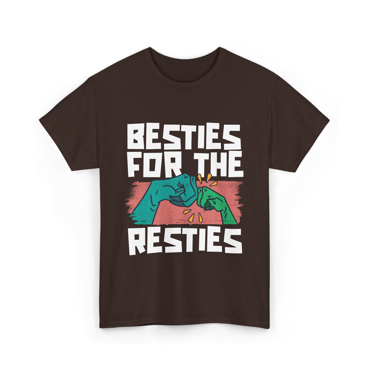 Besties For The Resties Friendship T-Shirt - Dark Chocolate