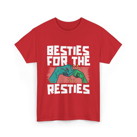 Besties For The Resties Friendship T-Shirt - Red