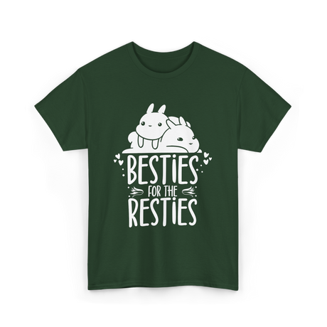 Besties For The Resties Friendship T-Shirt - Forest Green