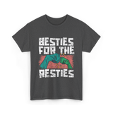 Besties For The Resties Friendship T-Shirt - Dark Heather