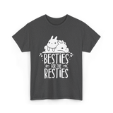 Besties For The Resties Friendship T-Shirt - Dark Heather