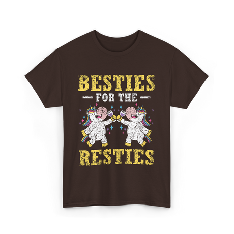 Besties For The Resties Friendship T-Shirt - Dark Chocolate