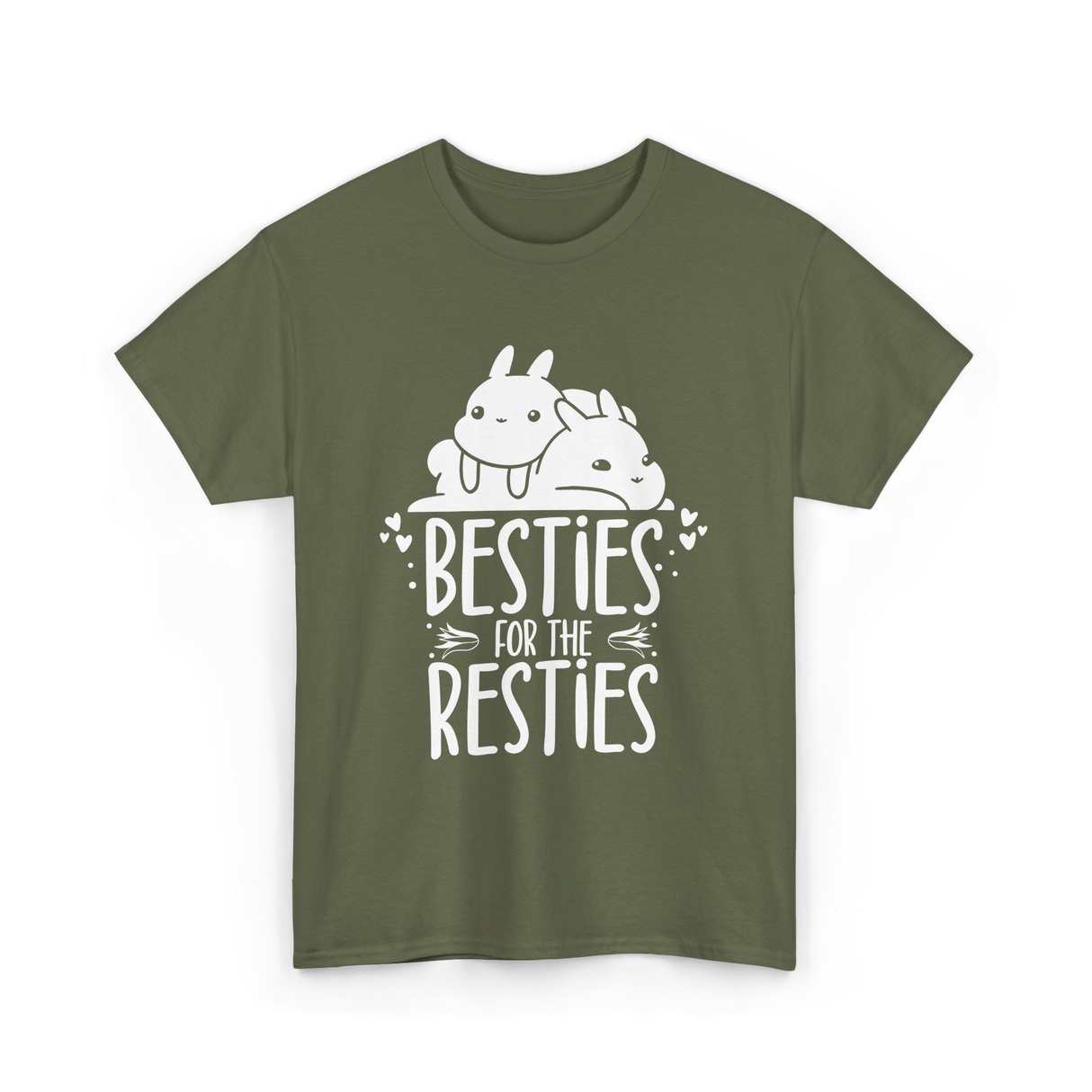 Besties For The Resties Friendship T-Shirt - Military Green