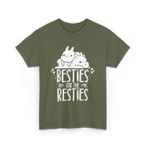 Besties For The Resties Friendship T-Shirt - Military Green