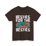 Besties For The Resties Friendship T-Shirt - Dark Chocolate