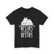 Besties For The Resties Friendship T-Shirt - Black