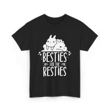 Besties For The Resties Friendship T-Shirt - Black