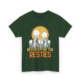 Besties For The Resties Friendship T-Shirt - Forest Green