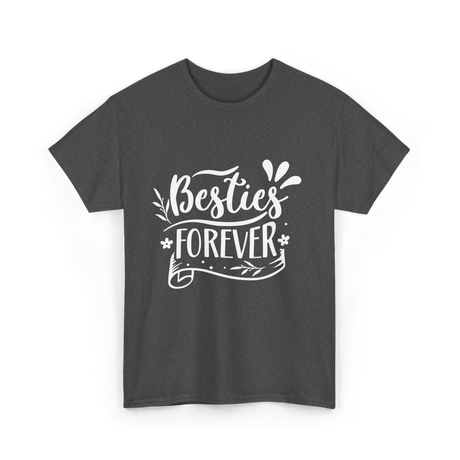 Besties Forever Friendship Friends T-Shirt - Dark Heather