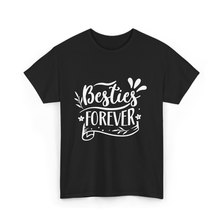 Besties Forever Friendship Friends T-Shirt - Black