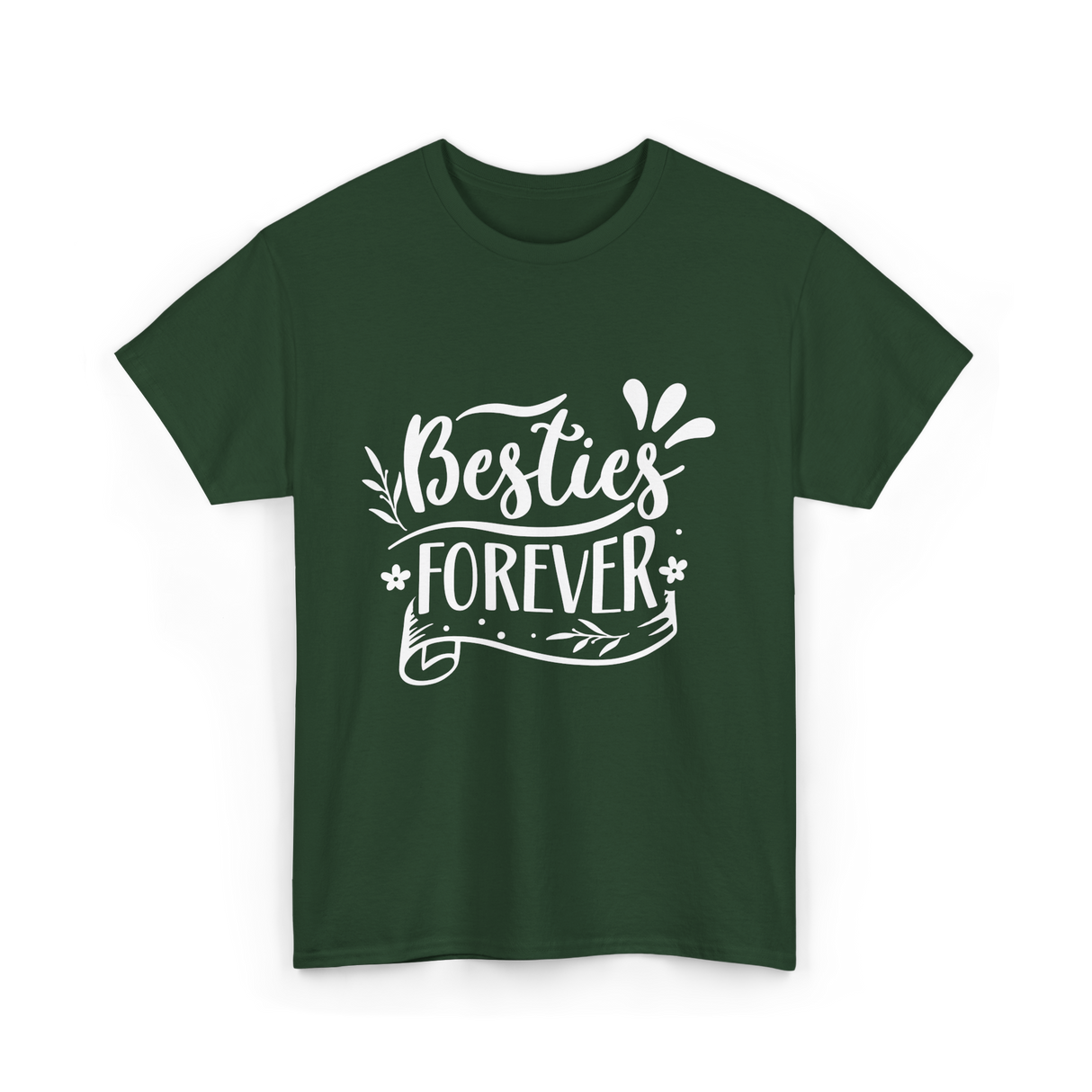 Besties Forever Friendship Friends T-Shirt - Forest Green