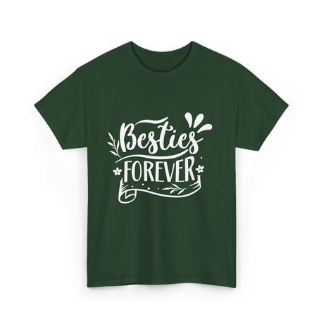 Besties Forever Friendship Friends T-Shirt - Forest Green