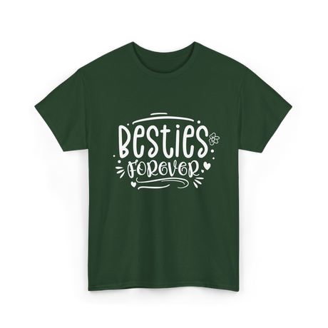 Besties Forever Friendship Friends T-Shirt - Forest Green