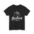 Besties Friendship Friends Support T-Shirt - Black