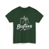 Besties Friendship Friends Support T-Shirt - Forest Green