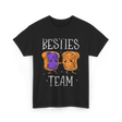 Besties Team Toast Friendship T-Shirt - Black