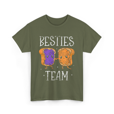 Besties Team Toast Friendship T-Shirt - Military Green