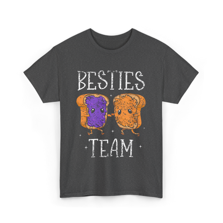 Besties Team Toast Friendship T-Shirt - Dark Heather