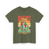 Besties Trip Adventure Friends T-Shirt - Military Green