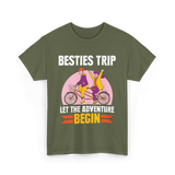 Besties Trip Adventure Friends T-Shirt - Military Green