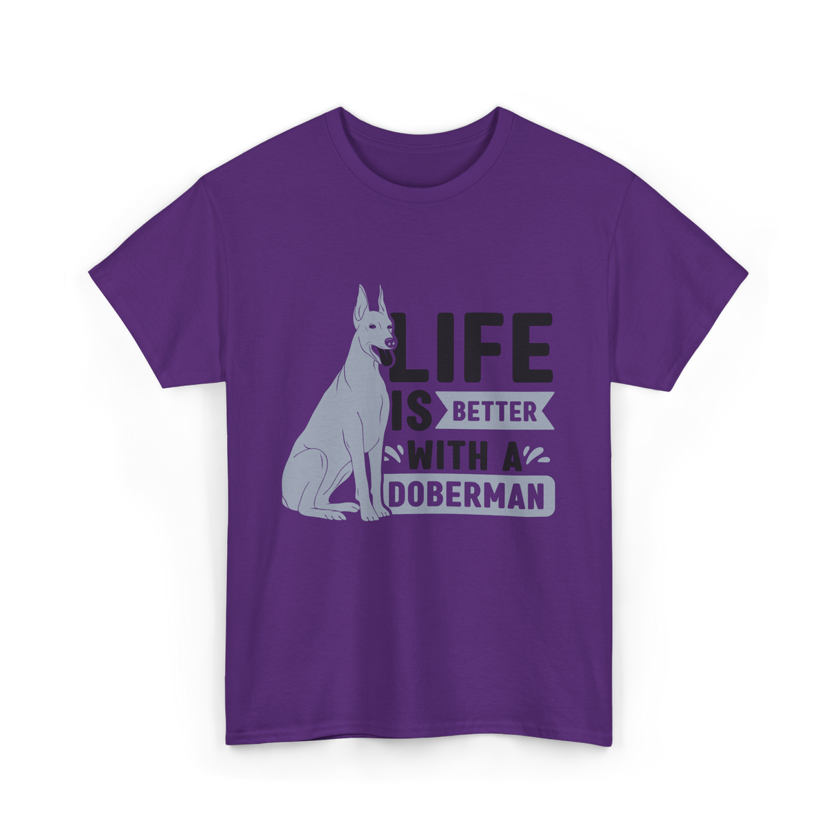 Better Doberman Dog Pet Lover T-Shirt - Purple