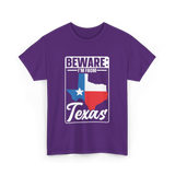 Beware I'm From Texas Texan T-Shirt - Purple