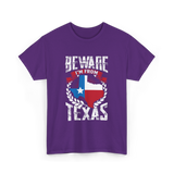 Beware I'm From Texas Texan T-Shirt - Purple