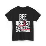 Bff Of A Breast Cancer Warrior Awareness T-Shirt - Black