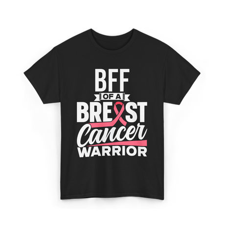 Bff Of A Breast Cancer Warrior Awareness T-Shirt - Black