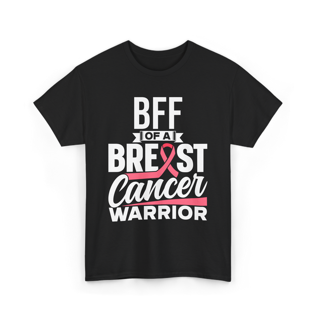 Bff Of A Breast Cancer Warrior Awareness T-Shirt - Black