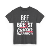 Bff Of A Breast Cancer Warrior Awareness T-Shirt - Dark Heather