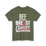 Bff Of A Breast Cancer Warrior Awareness T-Shirt - Military Green